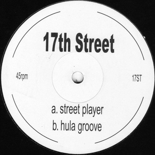 17th Street - Street Player / Hula Groove | Excellent (EX) Generic-