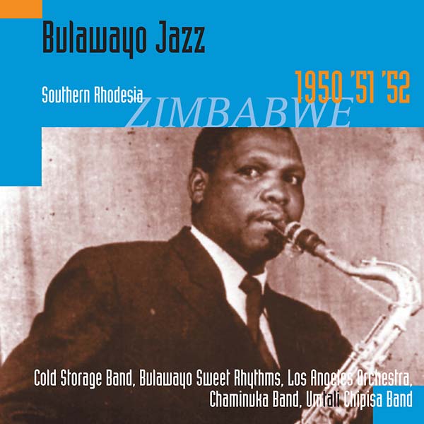 HUGH TRACEY - Bulawayo Jazz: Southern Rhodesia 1950, '51, '52 | Mint (M)-