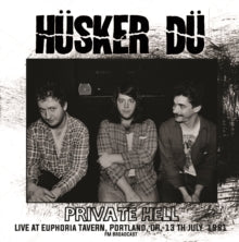 Husker Du - Private Hell - Live At Euphoria Tavern. Portland. Or. 13Th July 1 [Import] | Mint (M) Mint (M)-