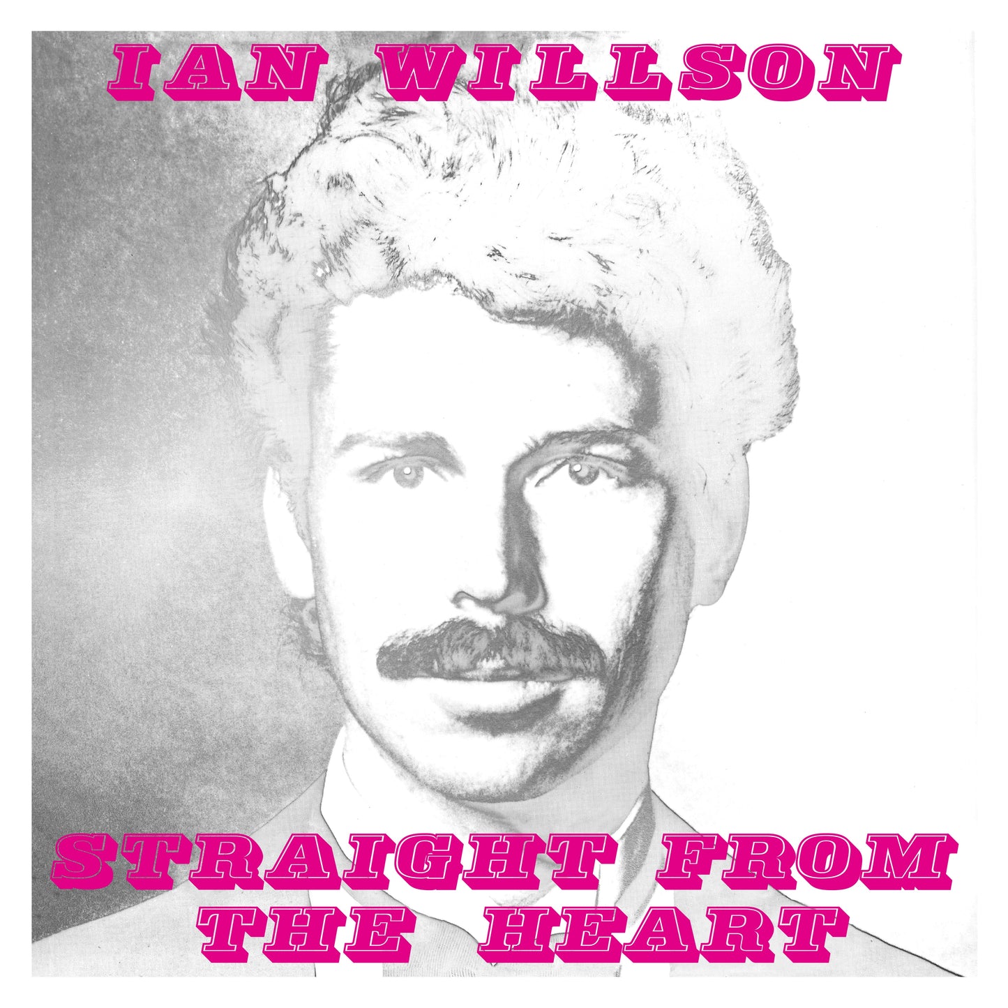 IAN WILLSON - Straight From The Heart |-