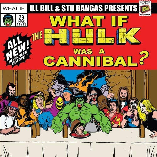ILL BILL & STU BANGAS - CANNIBAL HULK & HULK MEAT / TALES TO ASTONISH FT. |-