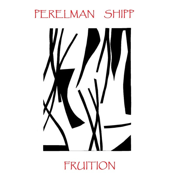 IVO PERELMAN & MATTHEW SHIPP - Fruition |-
