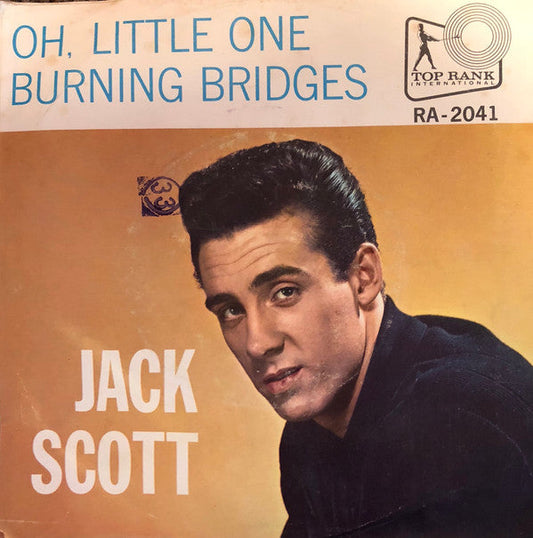 Jack Scott - Burning Bridges / Oh, Little One | Very Good Plus (VG+) Generic-