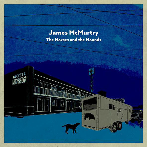 James McMurtry - The Horses And The Hounds | Mint (M) Mint (M)-