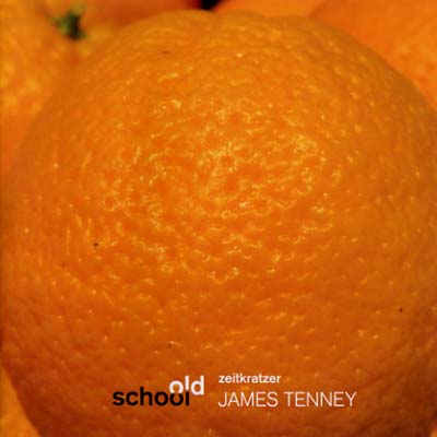 JAMES TENNEY - Old School |-