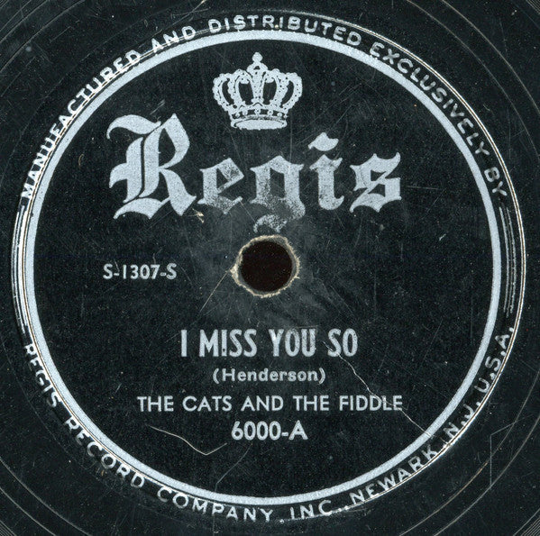 The Cats And The Fiddle - I Miss You So / My Sugar's Sweet To Me (10" 78RPM RECORD) | Very Good Plus (VG+) Generic-