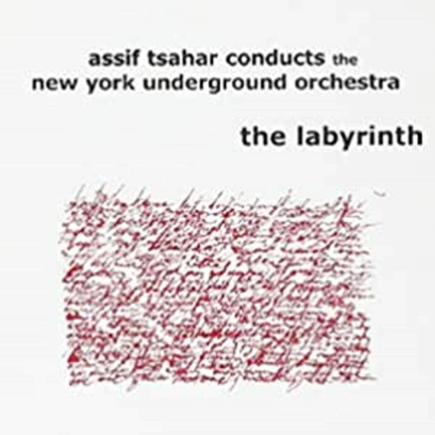 Tsahar, Assif conducts the NY Underground Orchestr - The Labyrinth (CD) |-