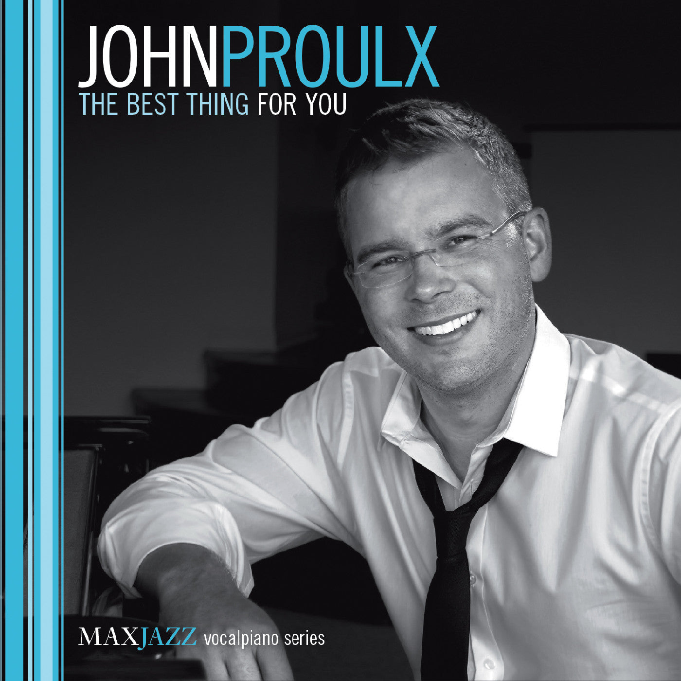 Proulx, John - The Best Thing for You (CD) |-