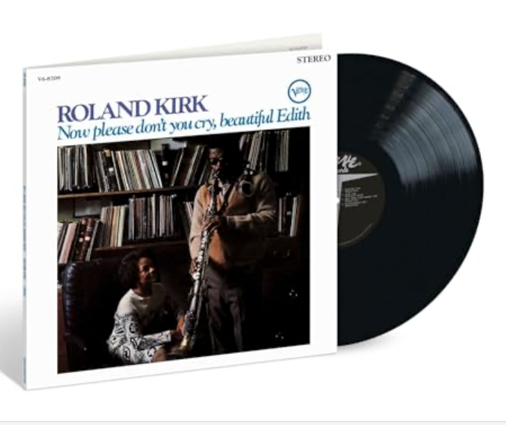 Roland Kirk - Now Please Don't You Cry, Beautiful Edith (Verve Acoustic Sounds Series) (180g VINYL) | Mint (M) Mint (M)-