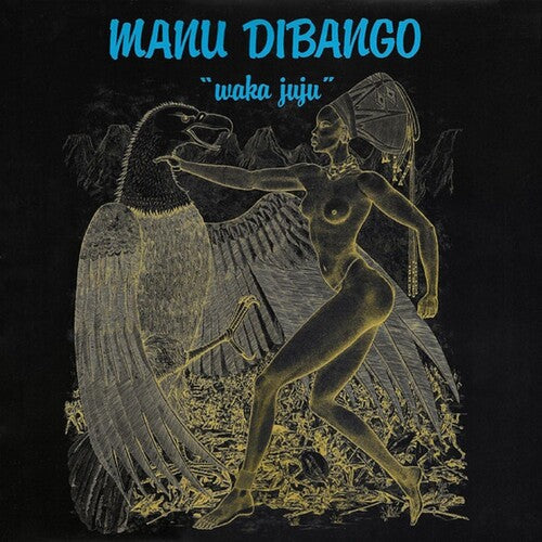 Manu Dibango - (PRESALE 7/3/26) Waka Juju (DIGI CD) | Mint (M) Mint (M)-