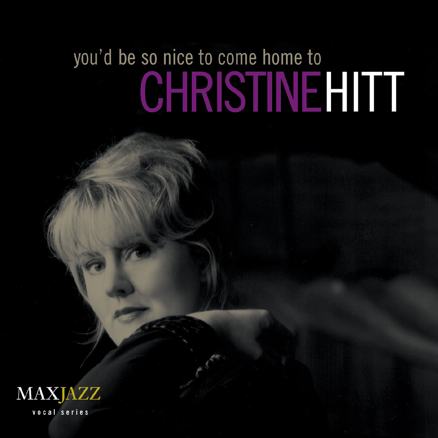 Hitt, Christine - You'd Be So Nice to Come Home To (CD) |-