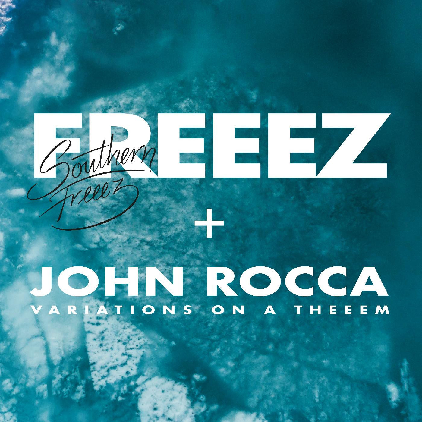Freeez & John Rocca - Southern Freeez / Variations on a Theeem |-