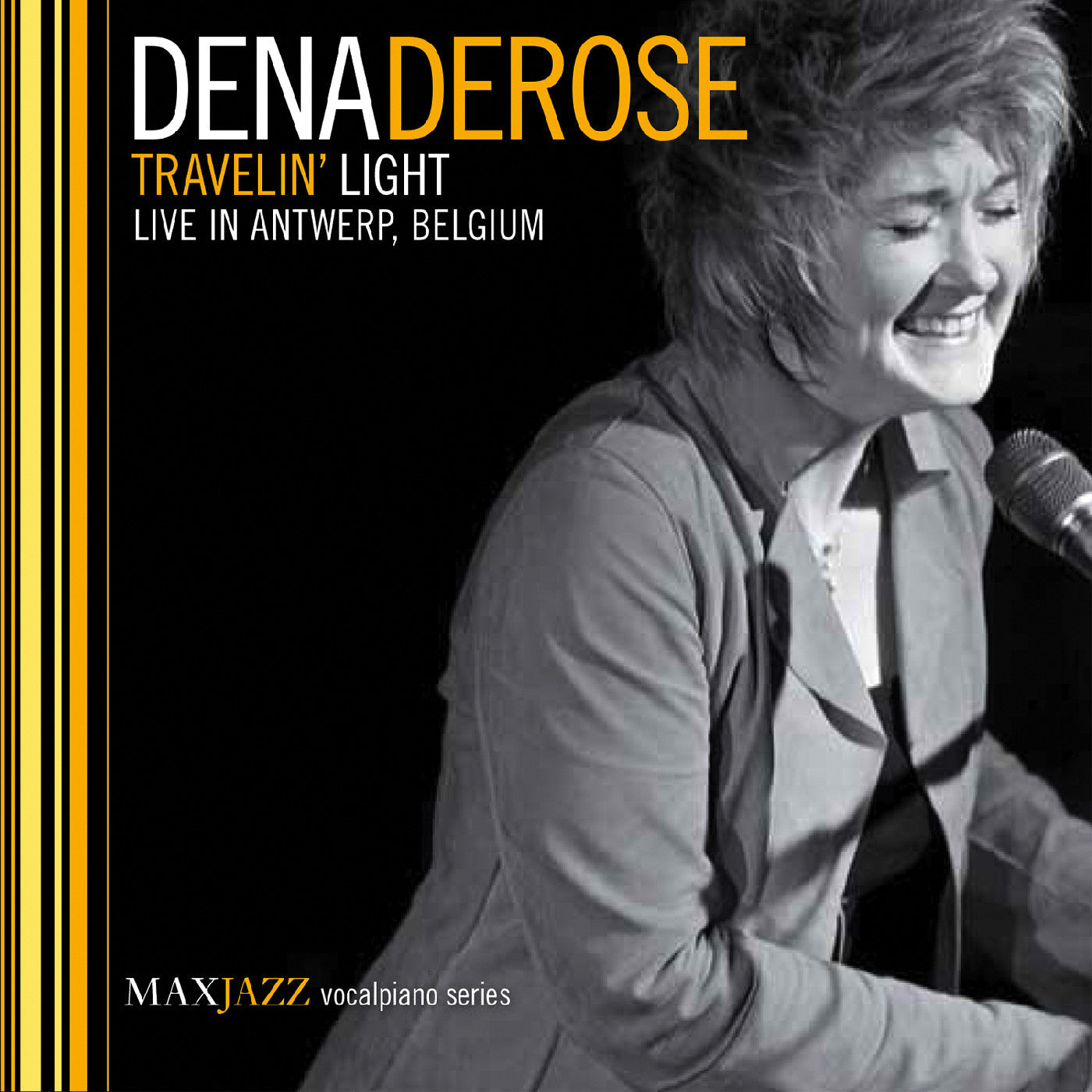 DeRose, Dena - Travelin' Light: Live in Antwerp, Belgium (CD) |-