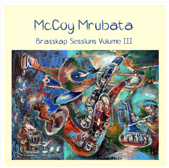 McCoy Mrubata - (PRESALE 6/5/26) Brasskap Sessions 3 (IMPORT VINYL) | Mint (M) Mint (M)-