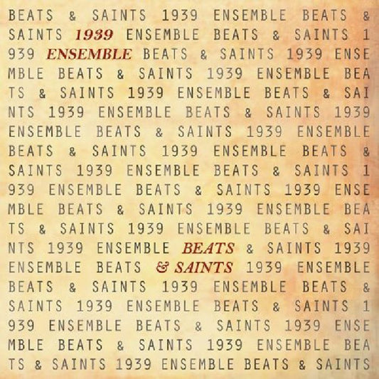 1939 Ensemble - Beats & Saints |-