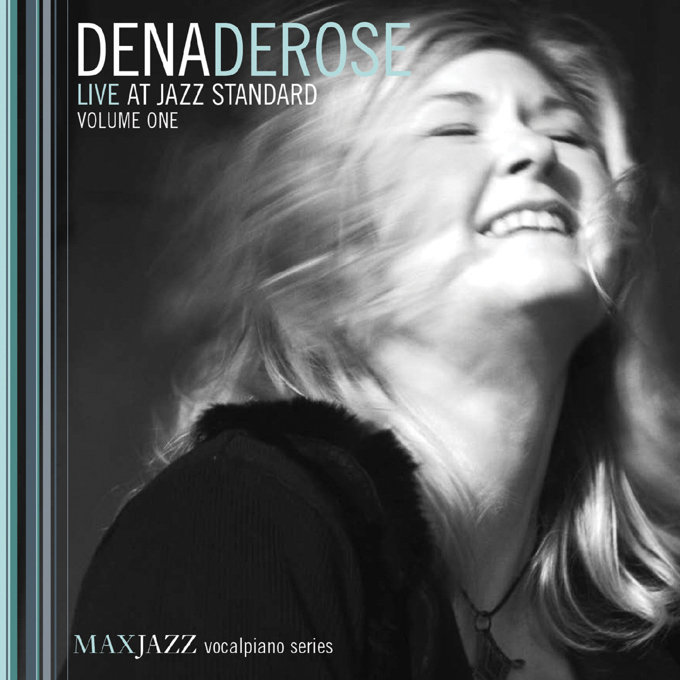 DeRose, Dena - Live at Jazz Standard Volume One (CD) |-