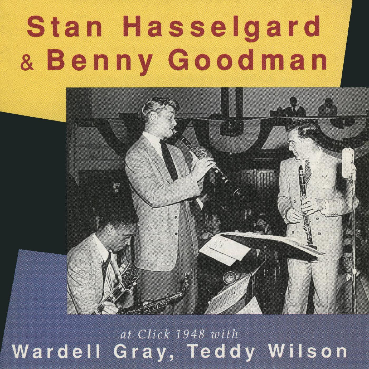 Hasselgard, Stan & Benny Goodman - At Click 1948 (CD) |-