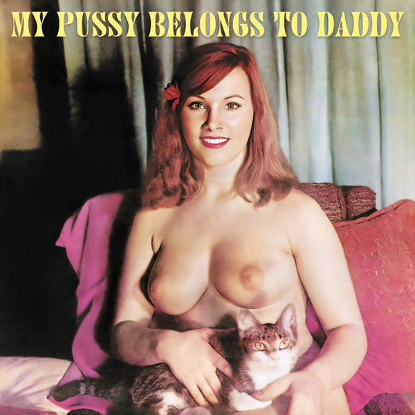 Various - My Pussy Belongs To Daddy (CD Ebalunga!!! EBL-016CD) | NEW-