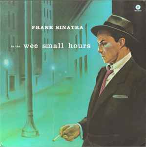 In The Wee Small Hours (LP) |-