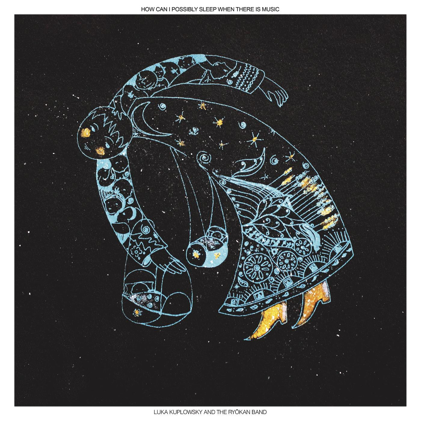 Kuplowsky, Luka - How Can I Possibly Sleep When There is Music (CD) |-