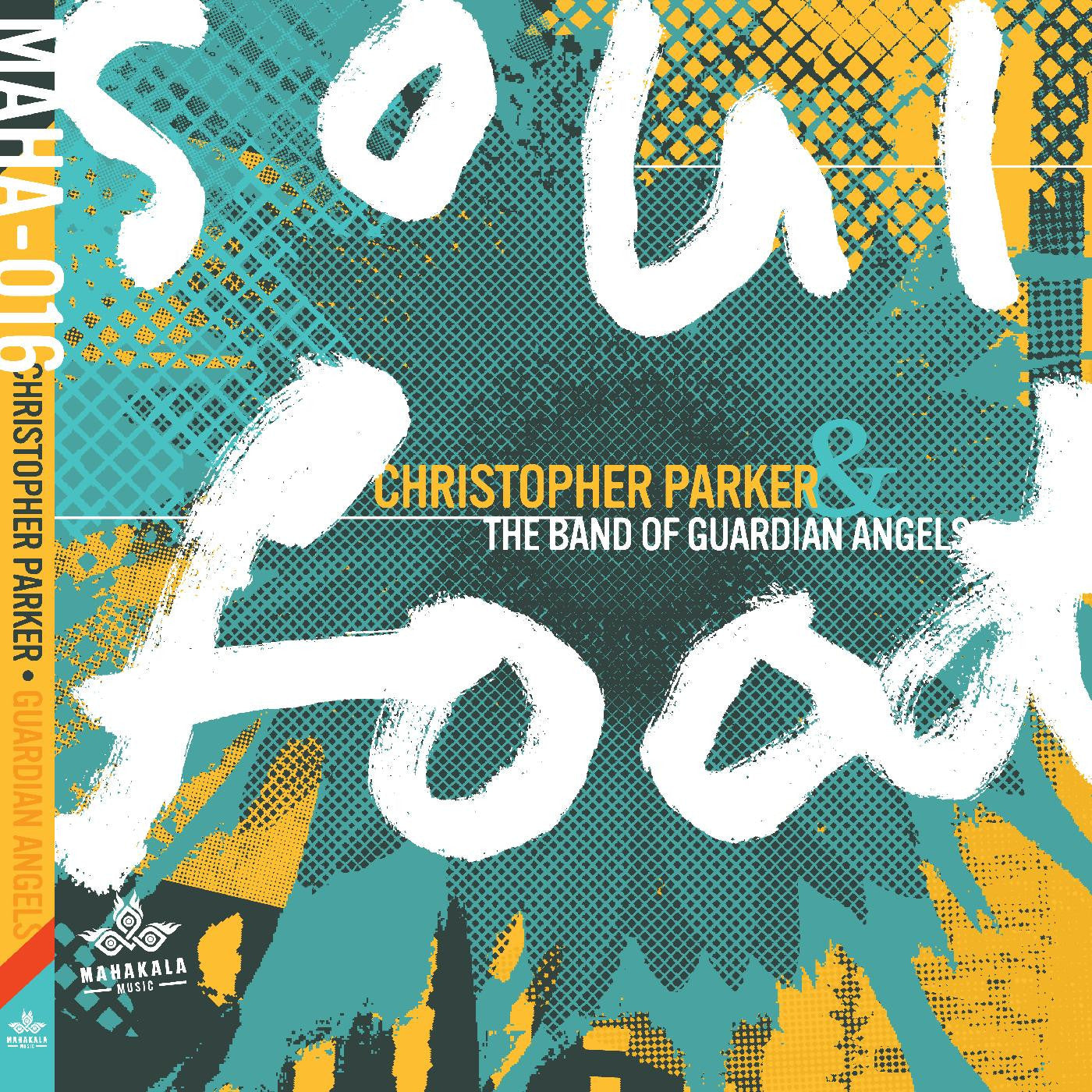 Parker, Christopher & The Band of Guardian Angels - Soul Food (CD) |-