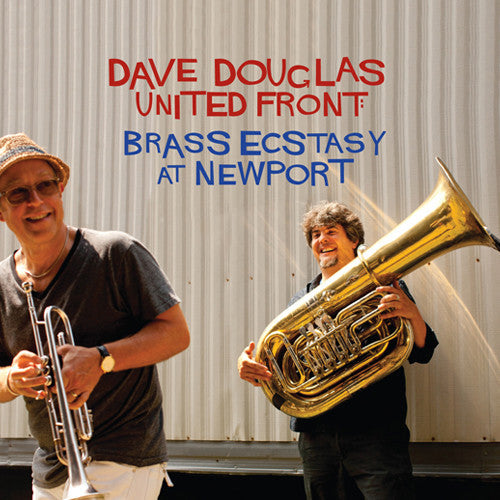Douglas, Dave & Brass Ecstasy - United Front: Brass Ecstasy at Newport (Live) (CD) |-