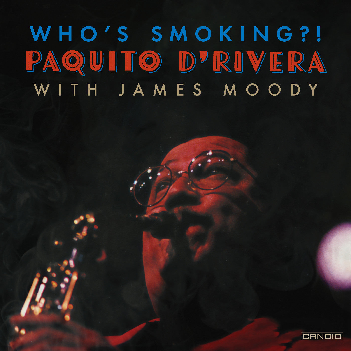 D'Rivera, Paquito - Who's Smoking (CD) |-