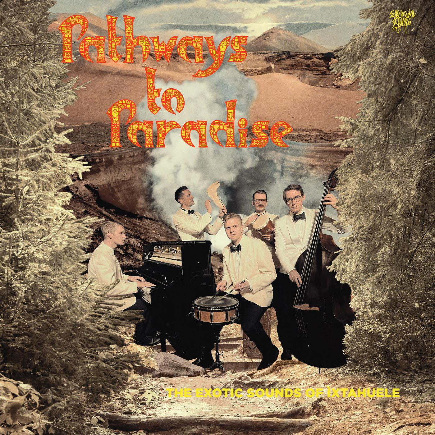 Ixtahuele - Pathways to Paradise |-