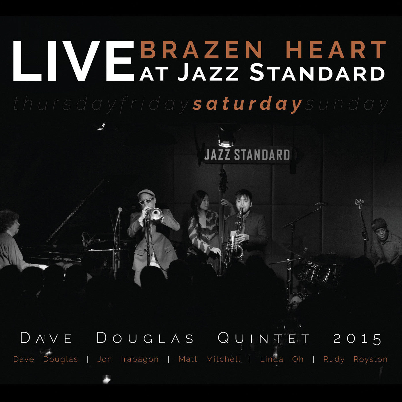 Douglas, Dave Quintet - Brazen Heart Live at Jazz Standard - Saturday (CD) |-