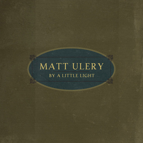 Ulery, Matt - By A Little Light (CD) |-