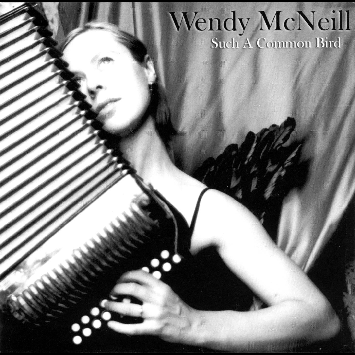 McNeill, Wendy - Such A Common Bird (CD) |-