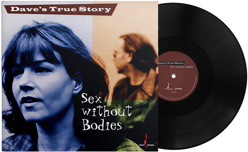 Dave's True Story - Sex Without Bodies (VINYL) | Mint (M) Mint (M)-