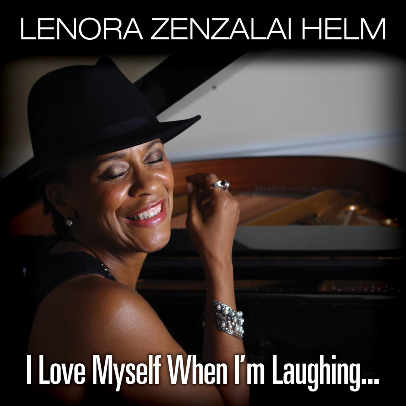 Helm, Lenora Zenzalai - I Love Myself When I'm Laughing, And Then Again When I'm Looking Mean and Impressive (CD) |-