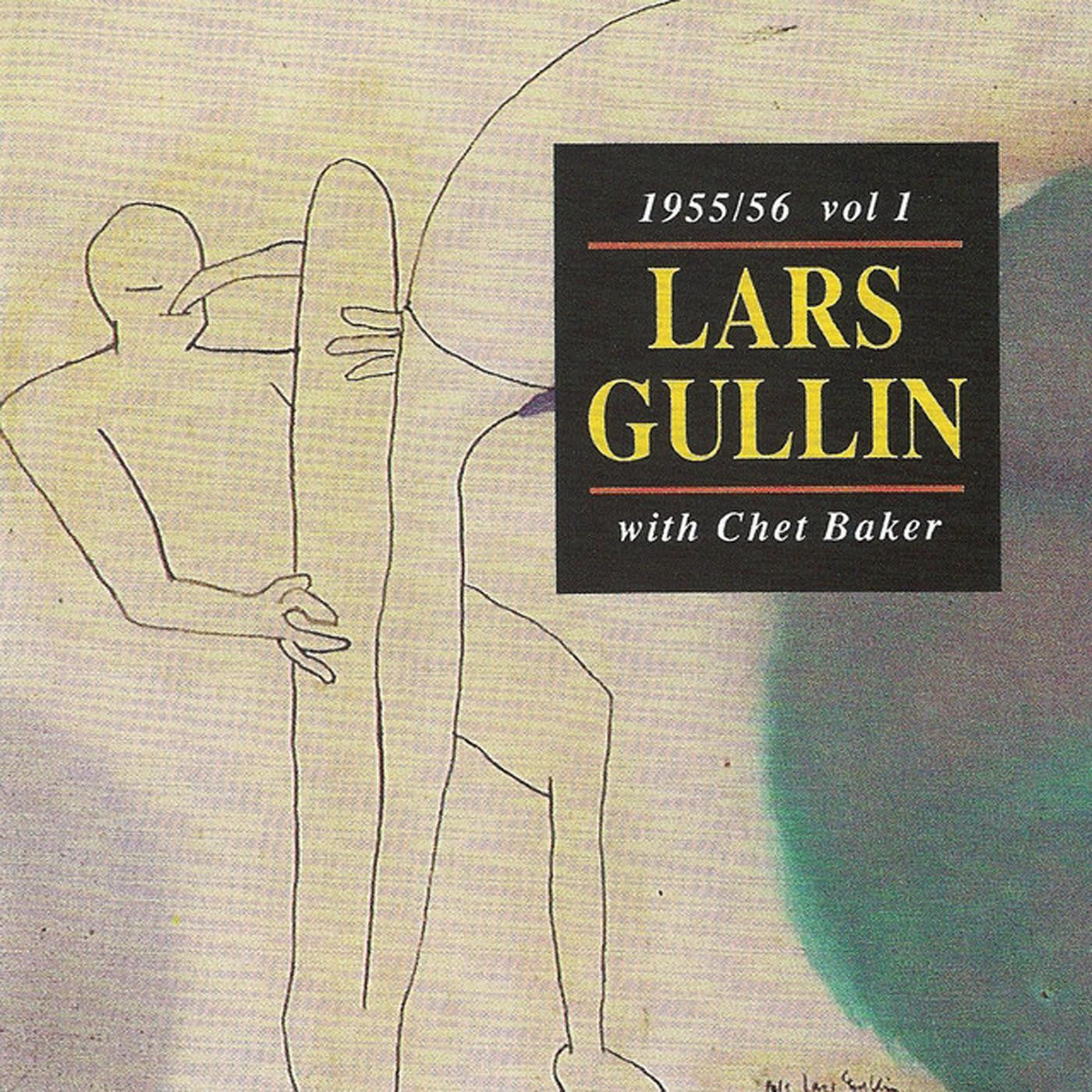 Gullin, Lars - 1955/56 vol.1 with Chet Baker (CD) |-