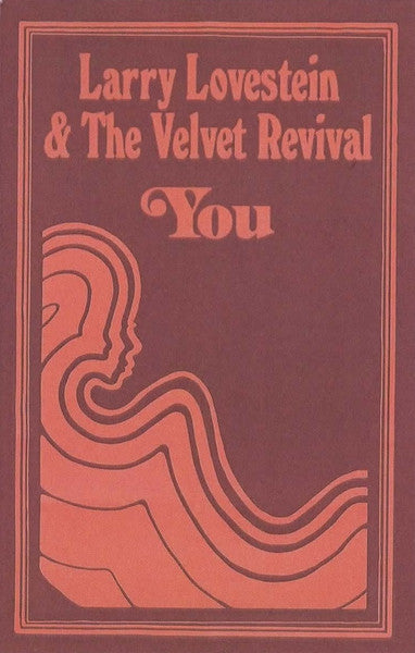 Larry Lovestein & The Velvet Revival - You (UNOFFICIAL CASSETTE) |-