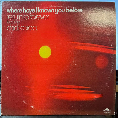 Return To Forever - Where Have I Known You Before (VINYL) | Near Mint (NM) Very Good Plus (VG+)-