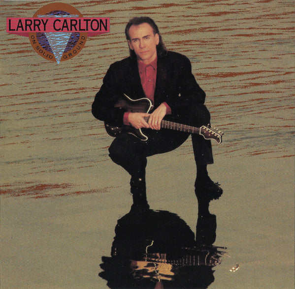 Larry Carlton - On Solid Ground (CD) | Near Mint (NM) Near Mint (NM)-