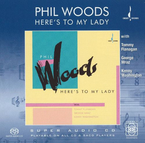 Phil Woods - Here's To My Lady (SACD) | Near Mint (NM) Near Mint (NM)-