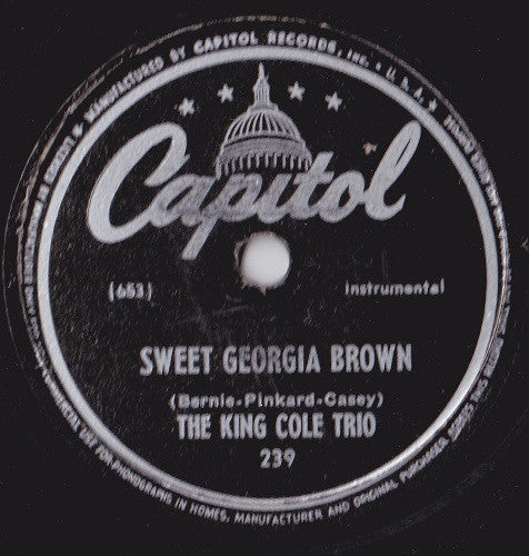 The Nat King Cole Trio - Sweet Georgia Brown / It Is Better To Be By Yourself (10" 78RPM RECORD) | Very Good Plus (VG+) Generic-