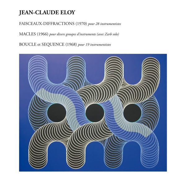 Jean-Claude Eloy - Faisceaux-Diffractions - Macles - Boucle Et Sequence [CD] |-