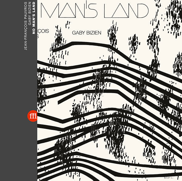JEAN-FRANCOIS PAUVROS & GABY BIZIEN - No Man's Land |-
