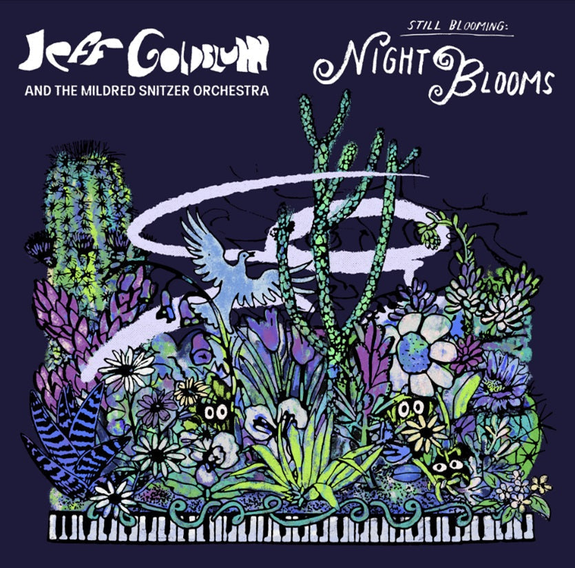 Jeff Goldblum & The Mildred Snitzer Orchestra - Night Blooms |-