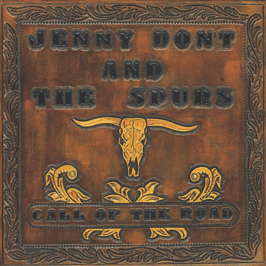 Jenny Don't And The Spurs - Call Of The Road | Mint (M) Near Mint (NM)-