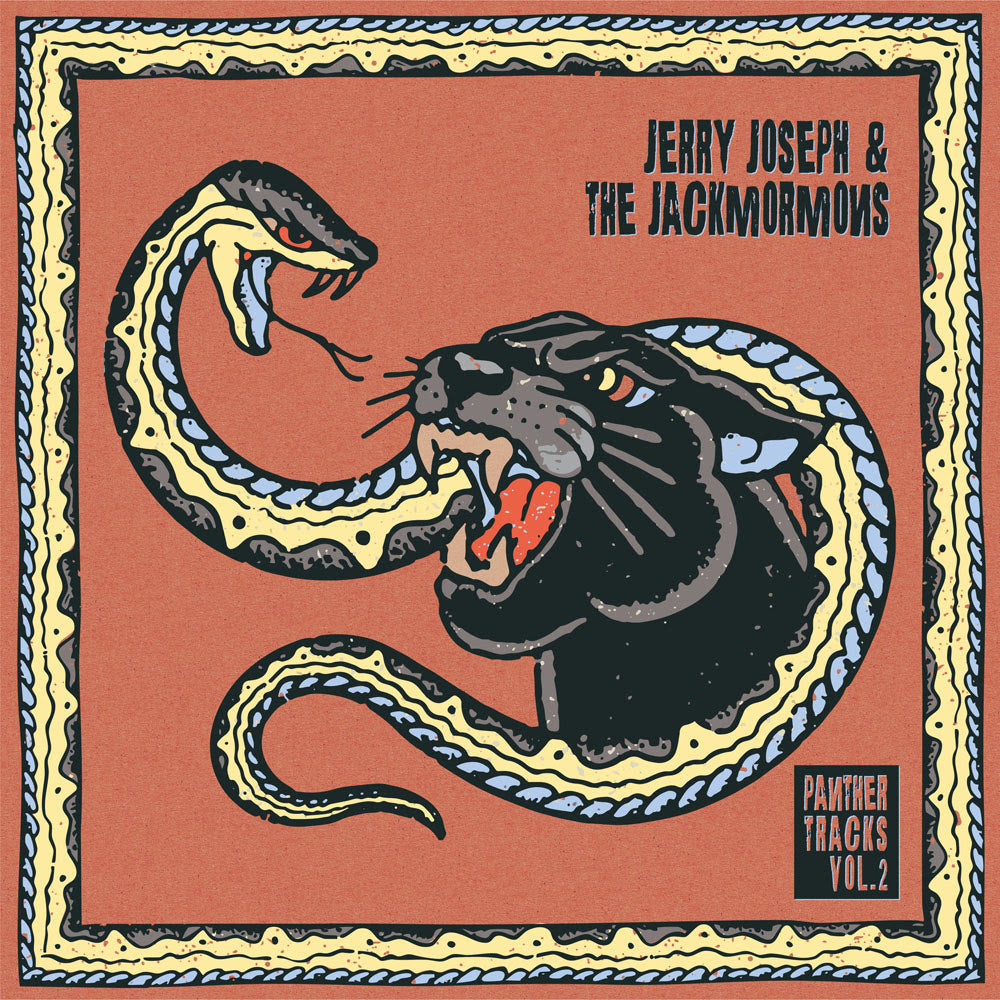 Jerry Joseph & The Jackmormons - (PRESALE 7/31/26) Panther Tracks Vol.2 (IEX ORANGE SMOKE VINYL) | Mint (M) Mint (M)-
