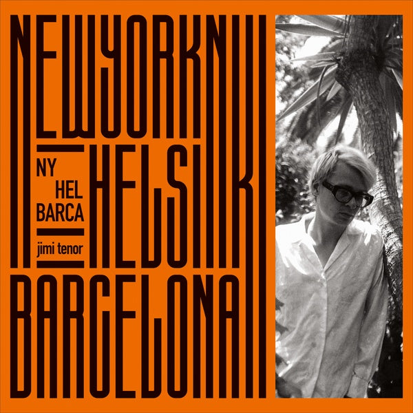 Jimi Tenor - NY, Hel, Barca | Mint (M) Mint (M)-