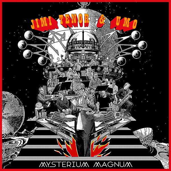 JIMI TENOR & UMO - Mysterium Magnum |-