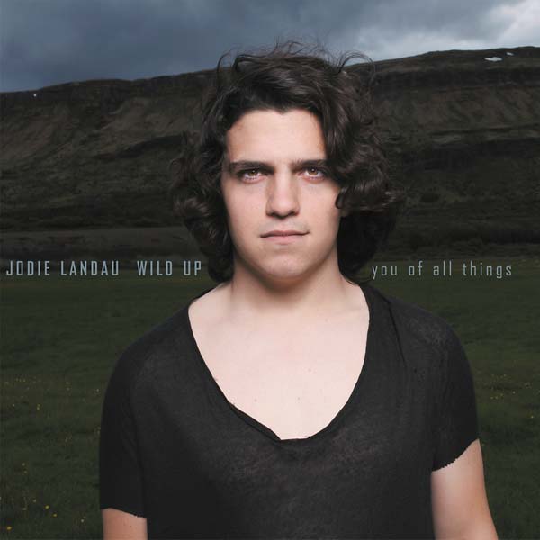 JODIE LANDAU/WILD UP - You of All Things |-