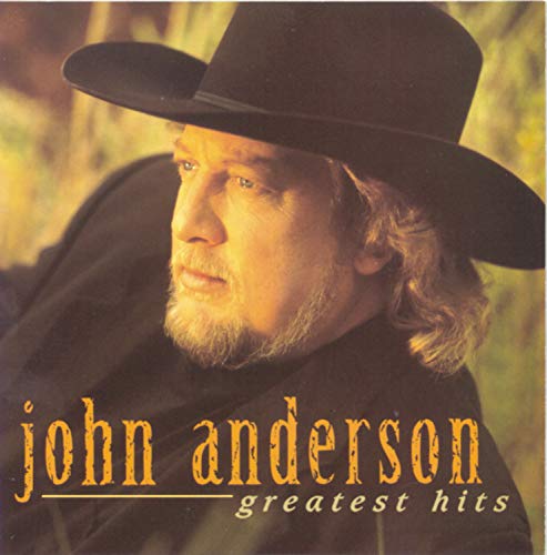 John Anderson - Greatest Hits |-
