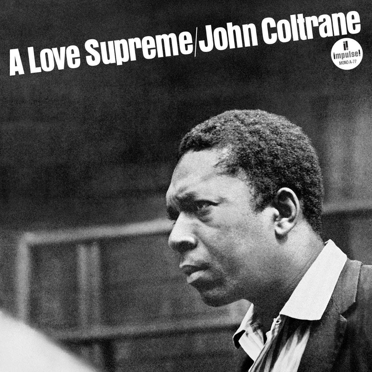 John Coltrane - A Love Supreme (Monophonic Edition) [180G LP] |-