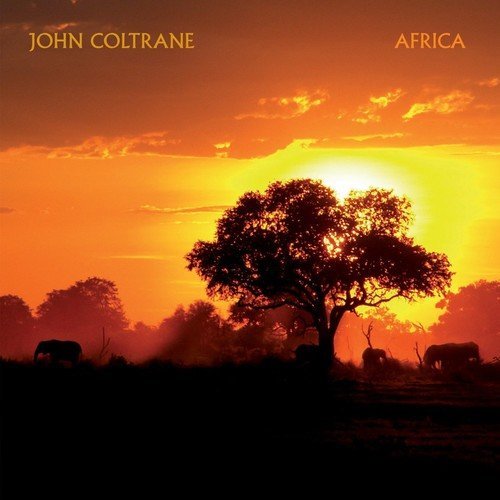 John Coltrane - Africa |-